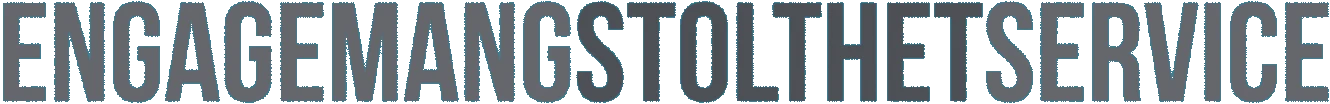 Engagemang, stolthet, service